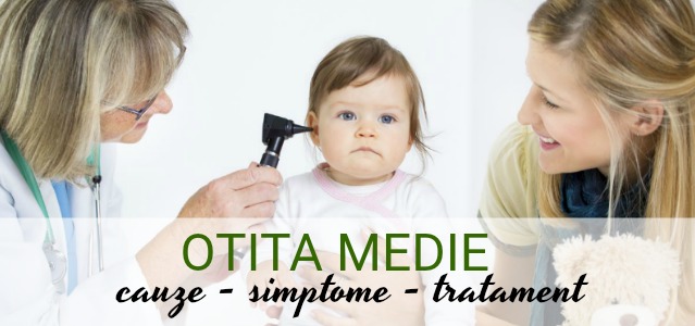 Otita medie - cauze, simptome, tratament